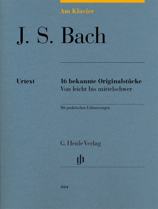 JOHANN SEBASTIAN BACH Am Klavier - 16 bekannte Originalstücke [HN1804]