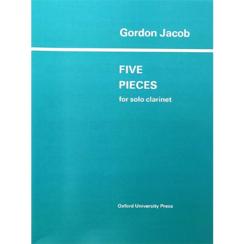 Jacob Five Pieces for Solo Clarinet [9780193573680]