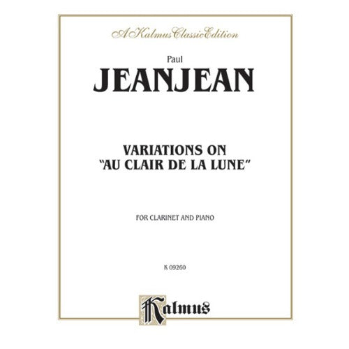 JeanJean Variations on "Au Clair de la Lune" for Clarinet and Piano [K09260]