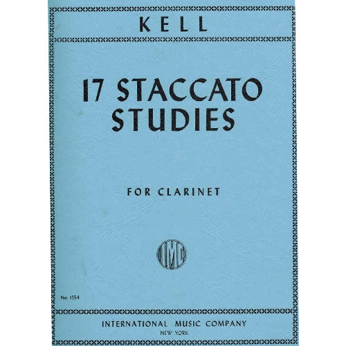 Kell 17 Staccato Studies for Clarinet [IMC1554]