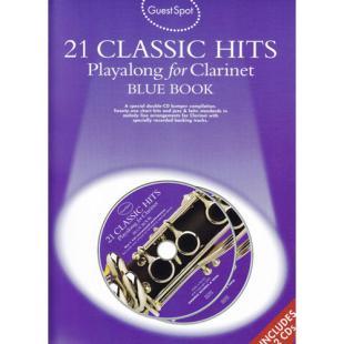 Guest Spot: 21 Classic Hits Playalong For Clarinet -Blue Book [AM978813]