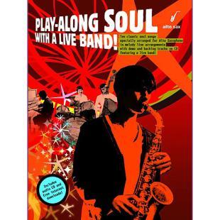 Play-Along Soul With A Live Band! - Alto Sax (With CD) [AM991925]