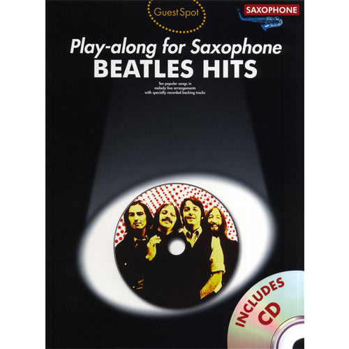 Guest Spot - Beatles Hits - Play-Along for Alto Saxophone [NO91366]