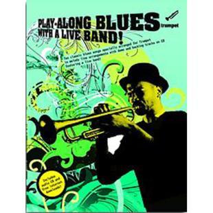 Play-Along Blues With A Live Band: Trumpet/(With CD) [AM991980]