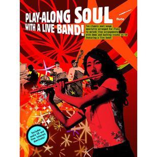 Play-Along Soul With A Live Band! Flute  (With CD) [AM991903]
