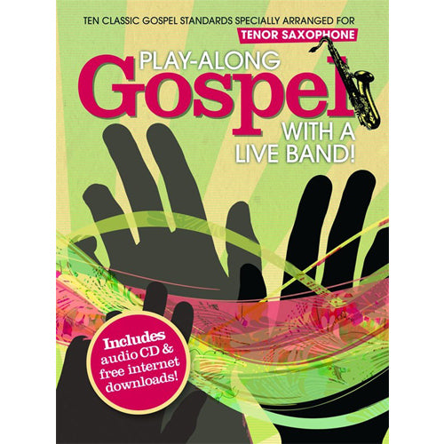 Play-along Gospel with a Band! - Tenor Saxophone (w/CD) [AM997711]