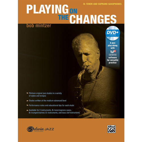 Playing on the Changes By Bob Mintzer (B-flat Tenor Saxophone & Soprano Saxophone Book & DVD) [43721]
