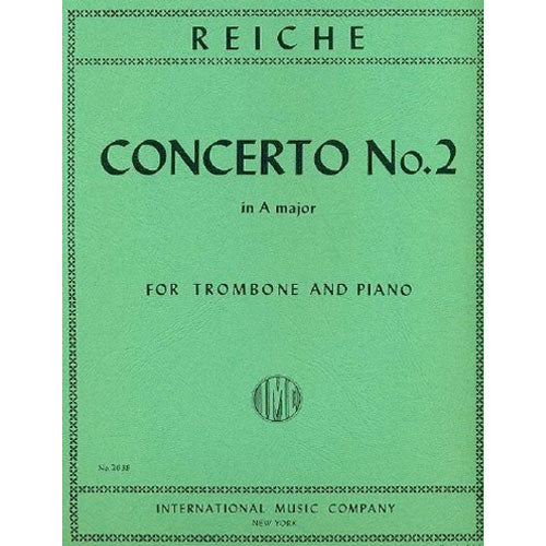 Reiche Concerto No. 2 in A major for Trombone and Piano [IMC2638]