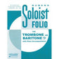 Soloist Folio (Trombone/ Baritone B.C./ Accompaniment Piano) [4472090]