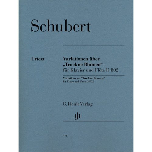 Schubert Variations on "Trockne Blumen" e minor op. post. 160 D 802  for Flute and Piano [HN474]
