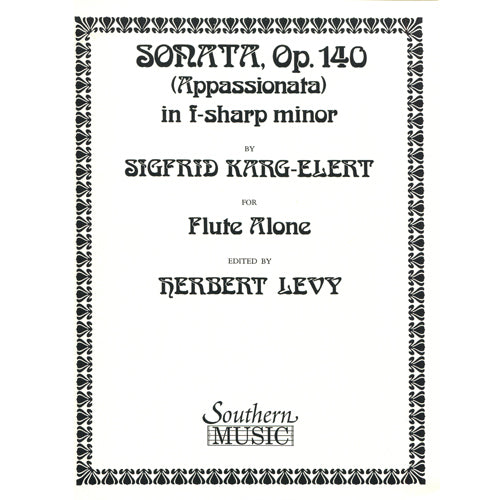 Sigfrid Karg-Elert Sonata in F Sharp Minor, Op. 140 for Flute Solo 3775120