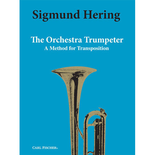 Sigmund Hering - The Orchestra Trumpeter (A Method for Transposition) [O4747]