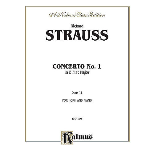 Strauss Concerto No. 1 in Eb Major, Op. 11 for Horn and Piano [K04130]