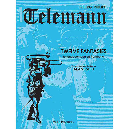 Telemann 12 Fantasies for Unaccompanied Trombone (Edited by Alan Raph) [O4997]