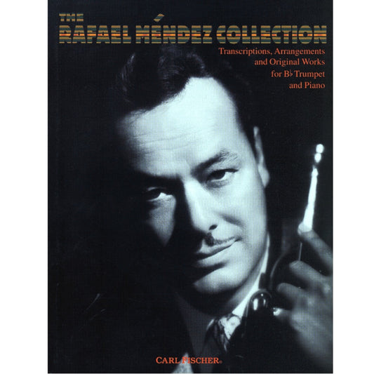 The Rafael Mendez Collection for B-Flat Trumpet and Piano