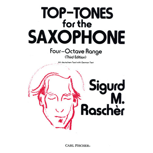 Top Tones for the Saxophone - Four-Octave Range by Sigurd Rascher [O2964]