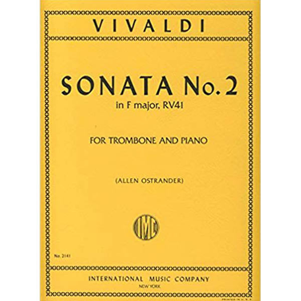 Vivaldi Sonata No. 2 in F major, RV 41 (Ostrander) for Trombone and Piano [IMC2141]