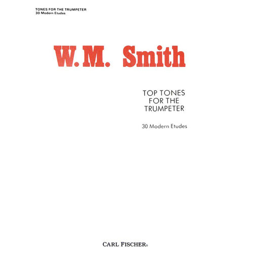 W. M. Smith - Top Tones for the Trumpeter (30 Modern Etudes)