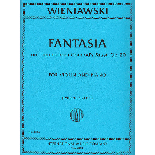 WIENIAWSKI Fantasia on Themes from Gounods Faust, Op. 20 (GREIVE, Tyrone) for Violin IMC3844