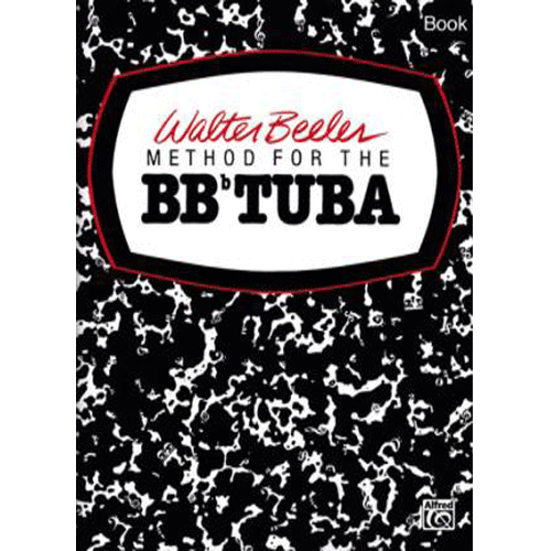 Walter Beeler Method for BB-Flat Tuba, Book I [WB0005]