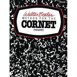 Walter Beeler Method for the Cornet (Trumpet), Book 1 [WB0003]