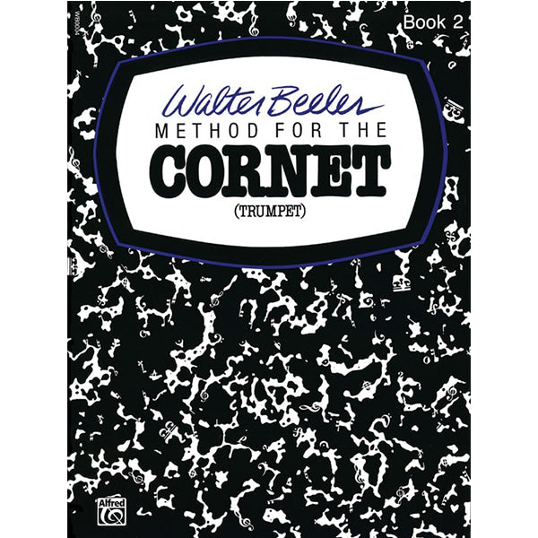 Walter Beeler Method for the Cornet (Trumpet), Book II [WB0004]